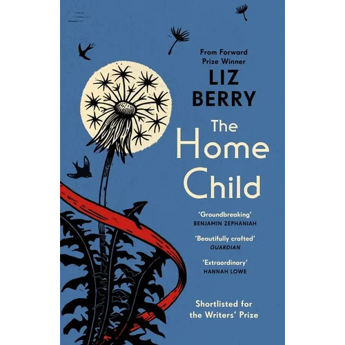 The Home Child: From the Forward Prize-Winning Author of Black Country