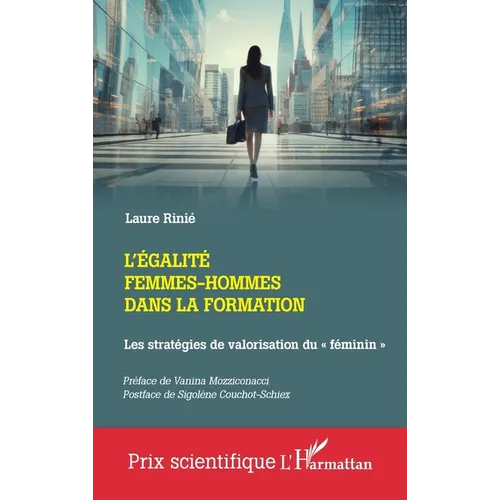 L'égalité femmes-hommes dans la formation: Les stratégies de valorisation du féminin