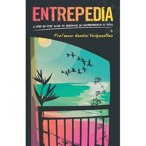 Entrepedia:: A Step by Step Guide to Becoming an Entrepreneur in India