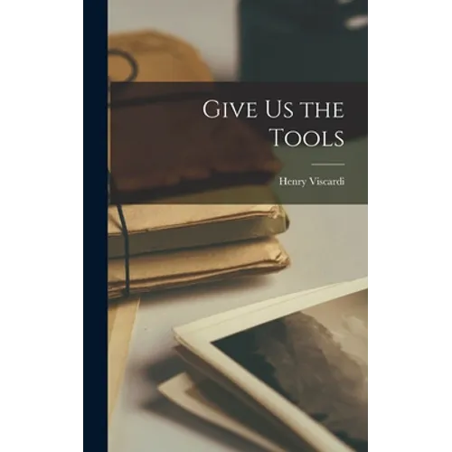 Give Us the Tools