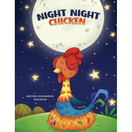 Night Night Chicken