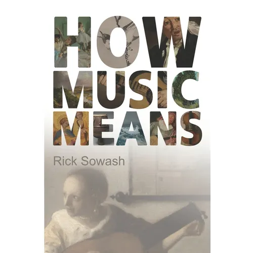 How Music Means