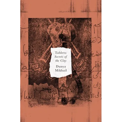 Tablets: Secrets of the Clay