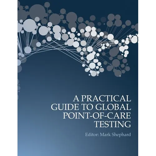 A Practical Guide to Global Point-of-Care Testing