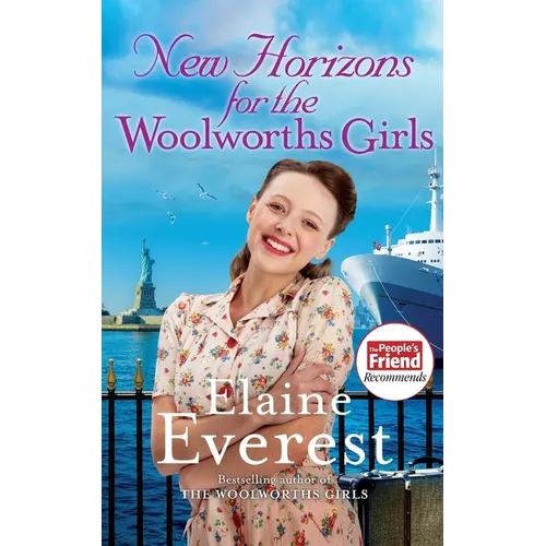 New Horizons for the Woolworths Girls: An emotional story of change and hope, the much-anticipated final novel in the bestselling Woolworths Girls ser
