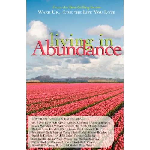 Wake Up...Live the Life You Love: Living in Abundance - Paperback