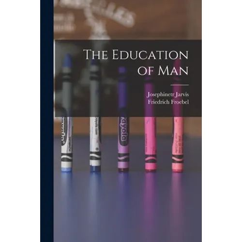 The Education of Man