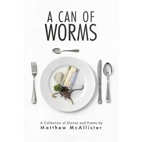 A Can Of Worms