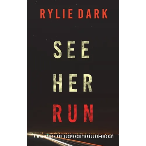 See Her Run (A Mia North FBI Suspense Thriller-Book One)