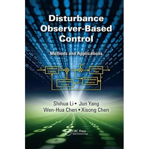 Disturbance Observer-Based Control: Methods and Applications