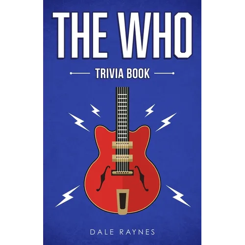 The Who Trivia Book