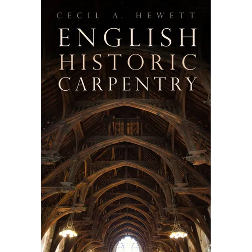 English Historic Carpentry