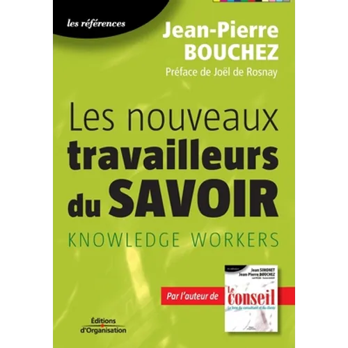 Les nouveaux travailleurs du savoirs: Knowledge workers