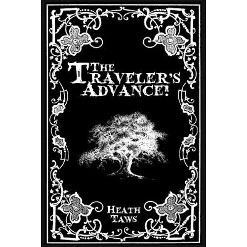 The Traveler's Advance