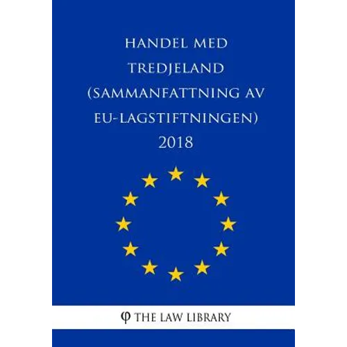 Handel med tredjeland (Sammanfattning av EU-lagstiftningen) 2018