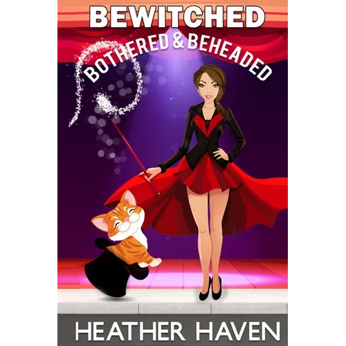 Bewitched, Bothered, and Beheaded
