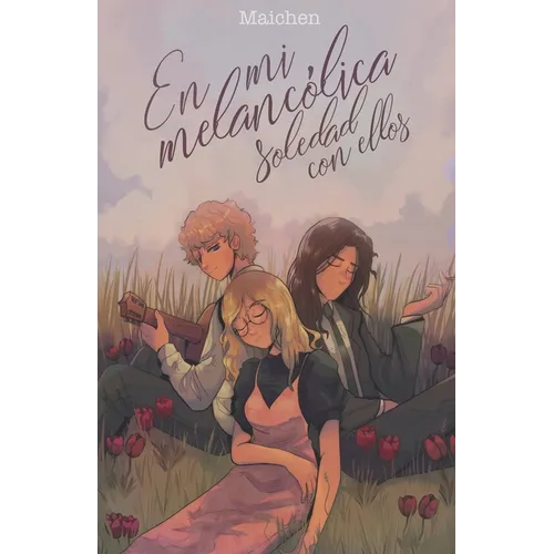 En mi melancólica soledad con ellos