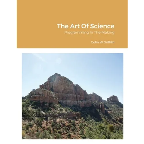 The Art Of Science: Programming In The Making