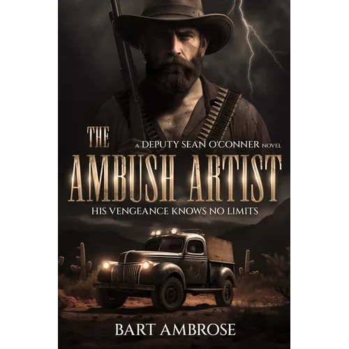 The Ambush Artist: His Vengeance Knows No Limits