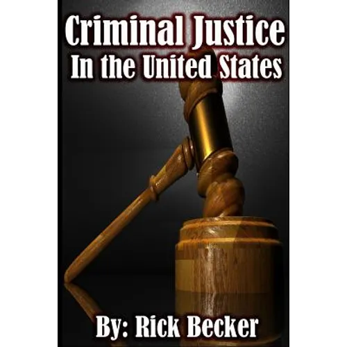 Criminal Justice in the United States