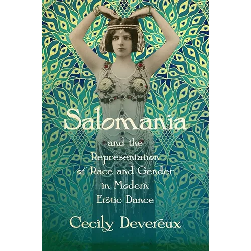 Salomania and the Representation of Race and Gender in Modern Erotic Dance