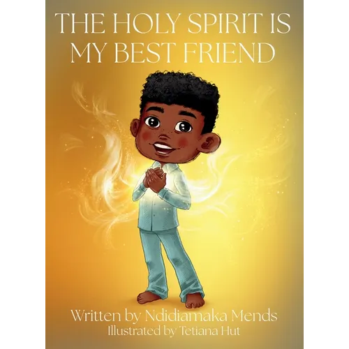The Holy Spirit Is My Best Friend