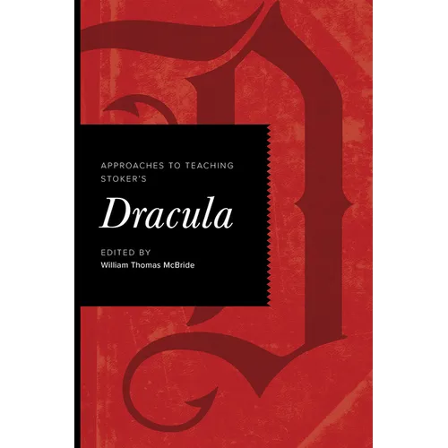 Approaches to Teaching Stoker's Dracula
