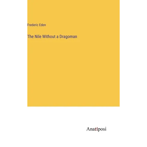 The Nile Without a Dragoman