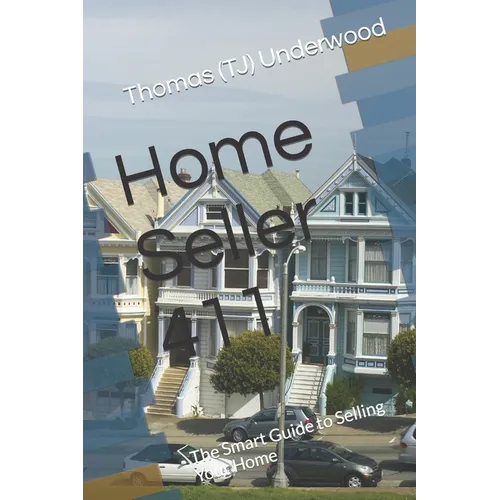 Home Seller 411: The Smart Guide to Selling Your Home
