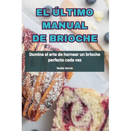 El Último Manual de Brioche