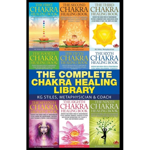 The Complete Chakra Healing Library