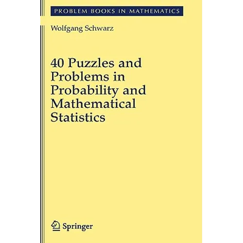 40 Puzzles and Problems in Probability and Mathematical Statistics - Hardcover