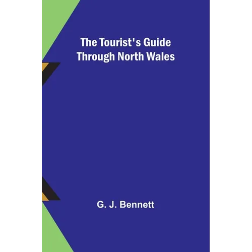 The Tourist's Guide through North Wales