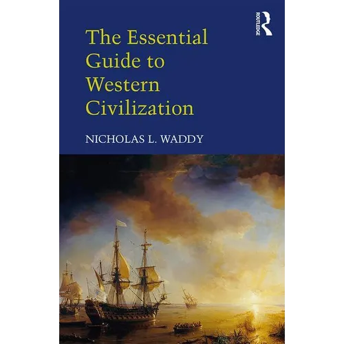 The Essential Guide to Western Civilization