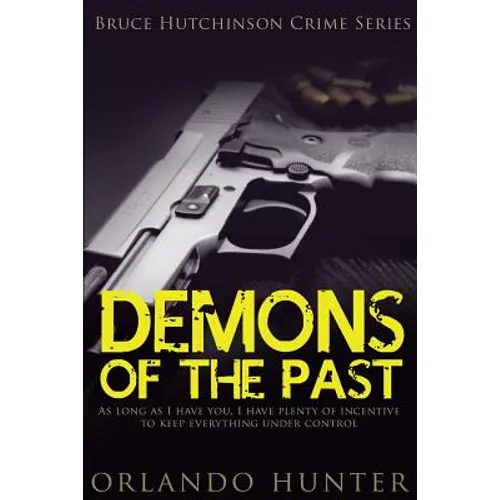 Thrillers: Murder mystery: Demons Of The Past: (thriller, suspense, jealousy, mystery, police, murder, dark, conspiracy)