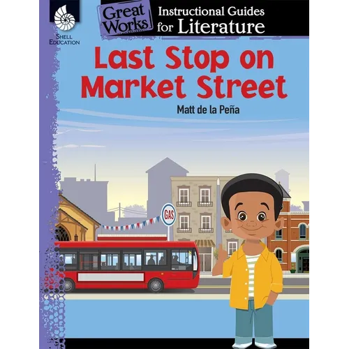 Last Stop on Market Street: An Instructional Guide for Literature