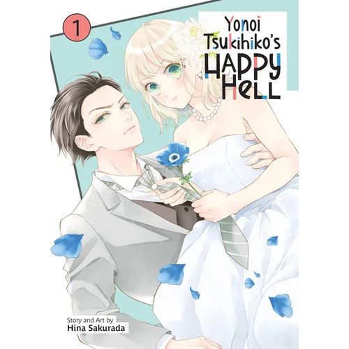 Yonoi Tsukihiko's Happy Hell Vol. 1