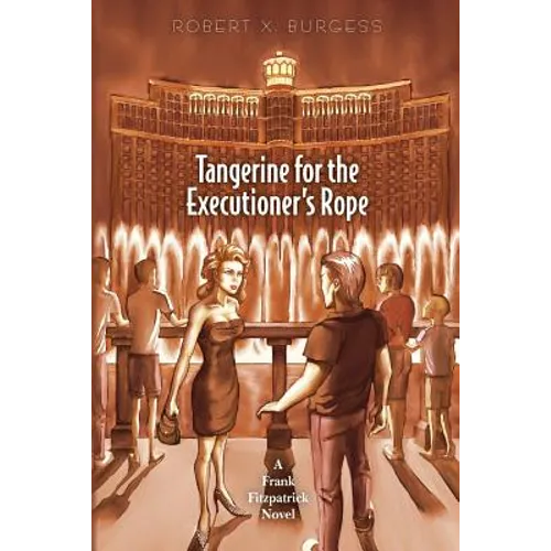 Tangerine for the Executioner's Rope: A Frank Fitzpatrick Novel