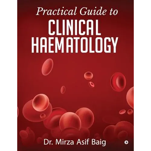 Practical Guide to Clinical Haematology