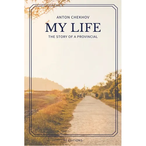 My Life: The story of a provincial (Easy to Read Layout)