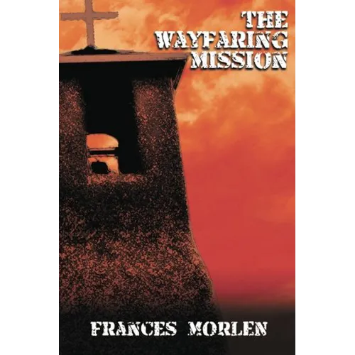 The Wayfaring Mission