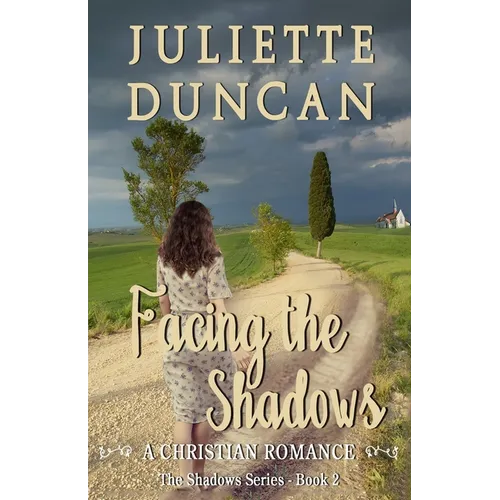 Facing the Shadows: A Christian Romance