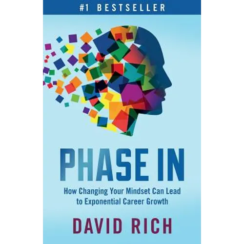 Phase In: How Changing Your Mindset Can Lead to Exponential Career Growth