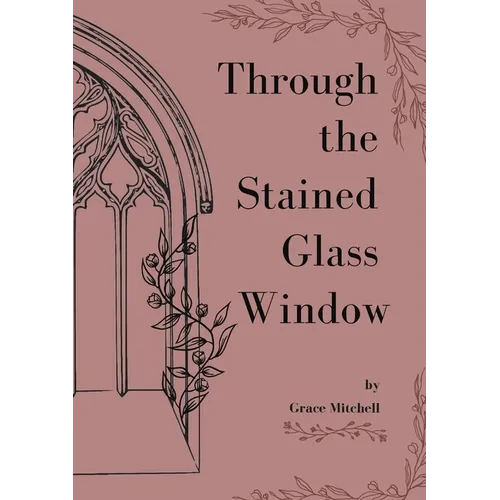 Through the Stained Glass Window