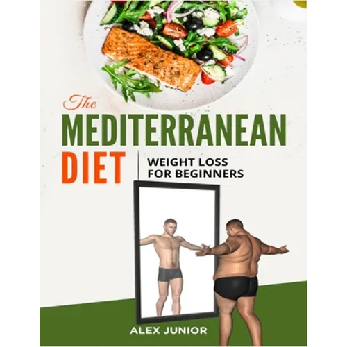The Mediterranean Diet: Weight Loss For Beginners