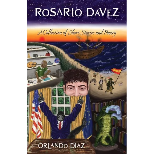Rosario Davez: A Collection of Short Stories and Poetry