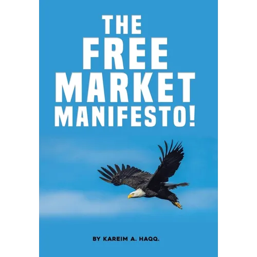 The Free Market Manifesto!