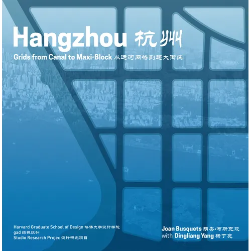 Hangzhou: Grids from Canal to Maxi-Block