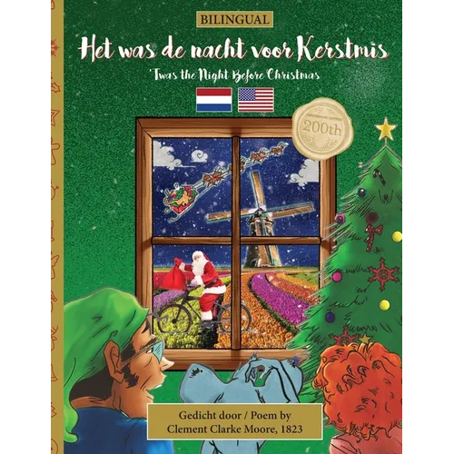 BILINGUAL 'Twas the Night Before Christmas - 200th Anniversary Edition: DUTCH Het was de nacht voor kerstmis