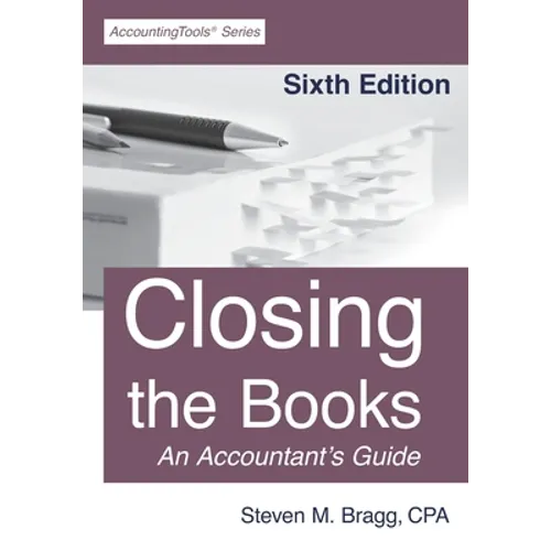 Closing the Books: Sixth Edition